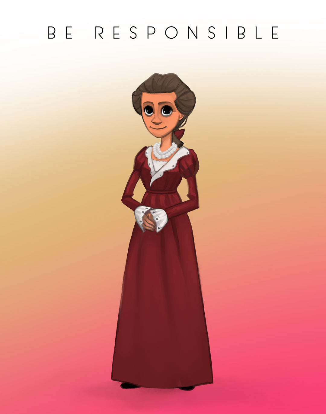 Abigail Adams - Be Responsible
