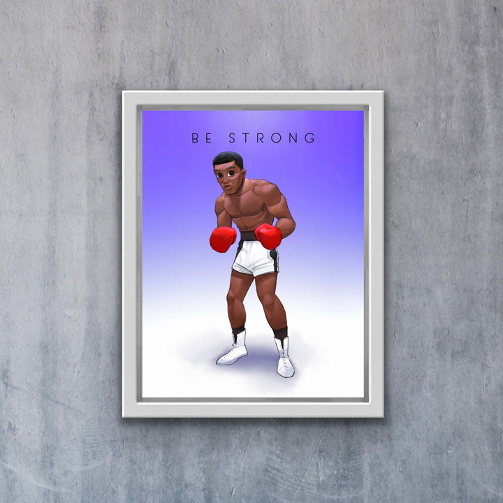 Muhammad Ali - Be Strong