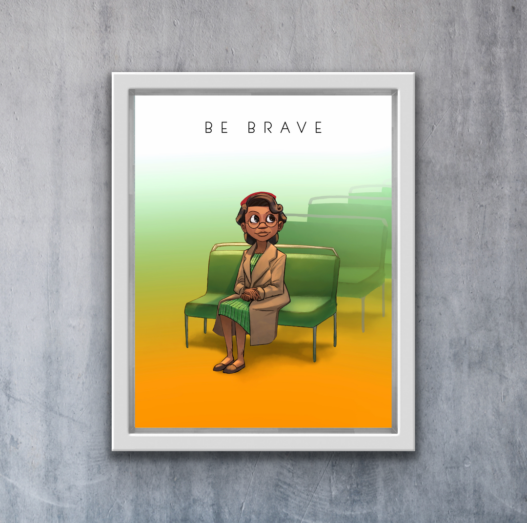 Rosa Parks - Be Brave